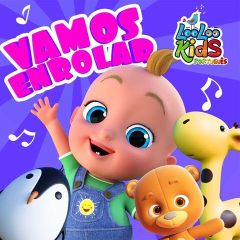 Vamos Enrolar - Canção para Crianças