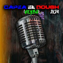 CAPEA EL DOUGH 2K24 (Neyba)