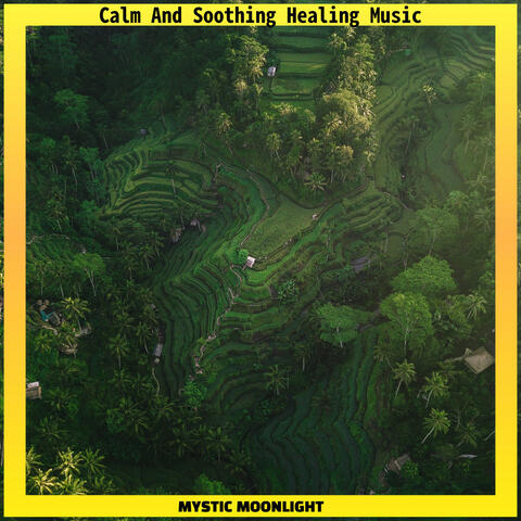 Calm And Soothing Healing Music