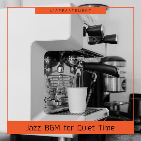 Jazz BGM for Quiet Time