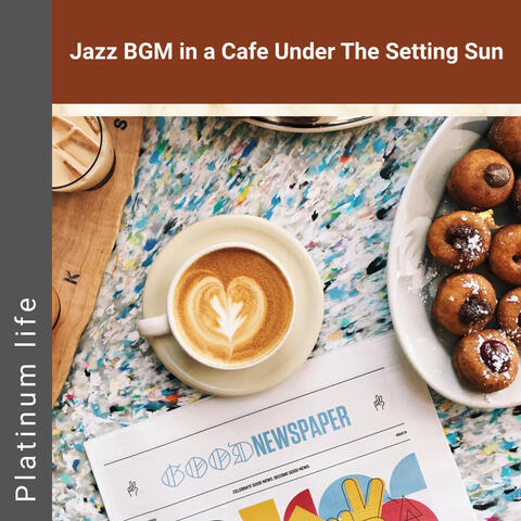 Jazz BGM in a Cafe Under The Setting Sun