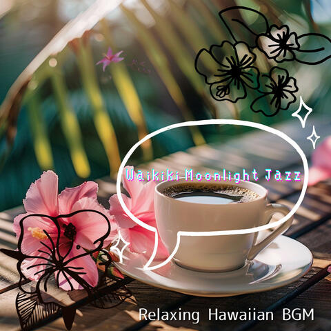 Relaxing Hawaiian BGM