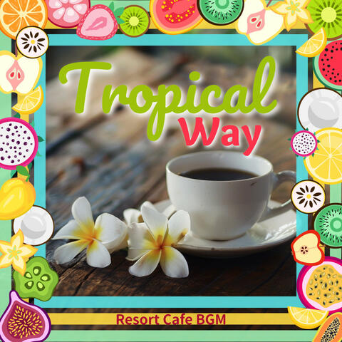Resort Cafe BGM