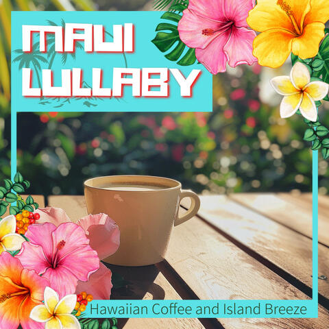 Hawaiian Coffee and Island Breeze