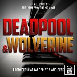 Like A Prayer (From "Deadpool & Wolverine Trailer")