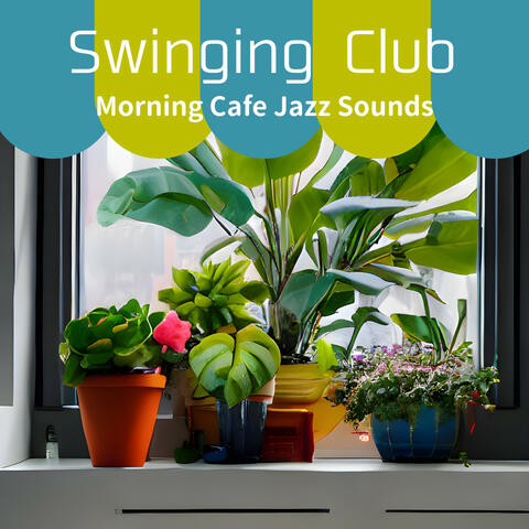 Morning Cafe Jazz Sounds