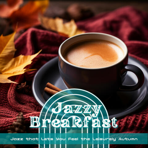 Jazz that Lets You Feel the Leisurely Autumn