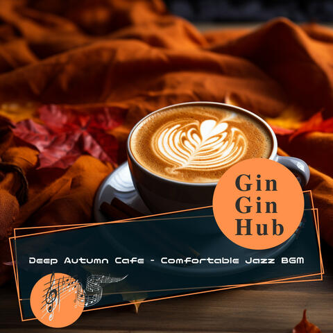 Deep Autumn Cafe - Comfortable Jazz BGM