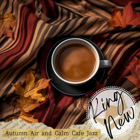 Autumn Air and Calm Cafe Jazz