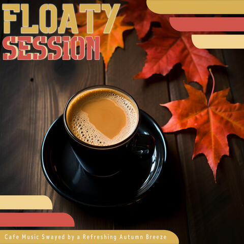 Cafe Music Swayed by a Refreshing Autumn Breeze
