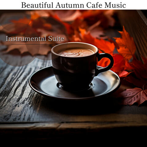 Beautiful Autumn Cafe Music