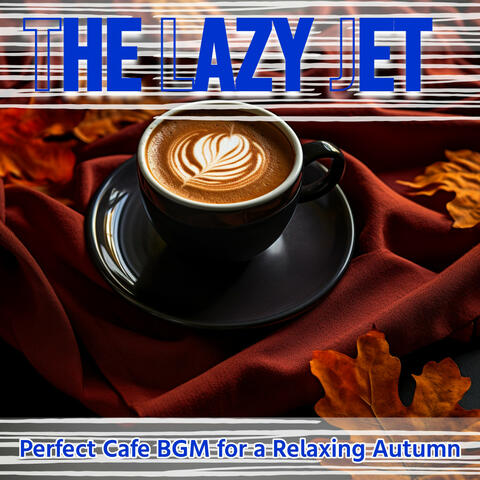 Perfect Cafe BGM for a Relaxing Autumn