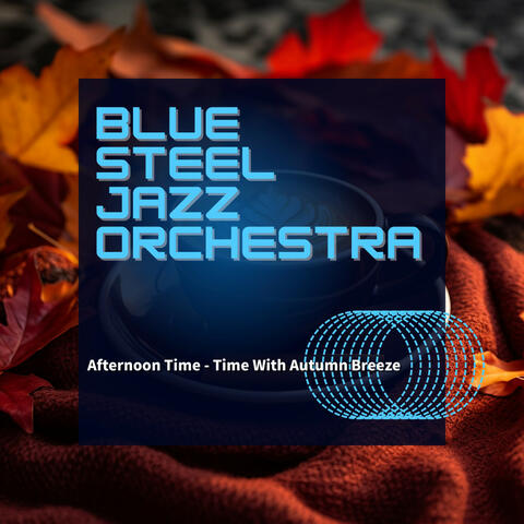 Afternoon Time - Time With Autumn Breeze