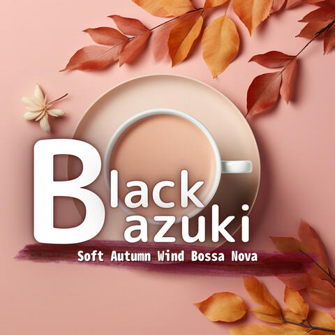 Soft Autumn Wind Bossa Nova