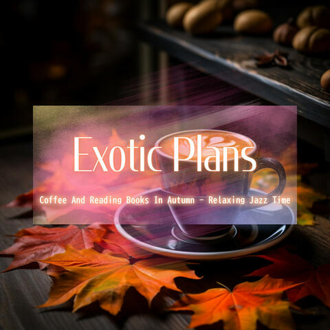 Coffee And Reading Books In Autumn - Relaxing Jazz Time