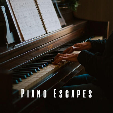 Piano Escapes: Gentle Piano Sounds for Pure Relaxation