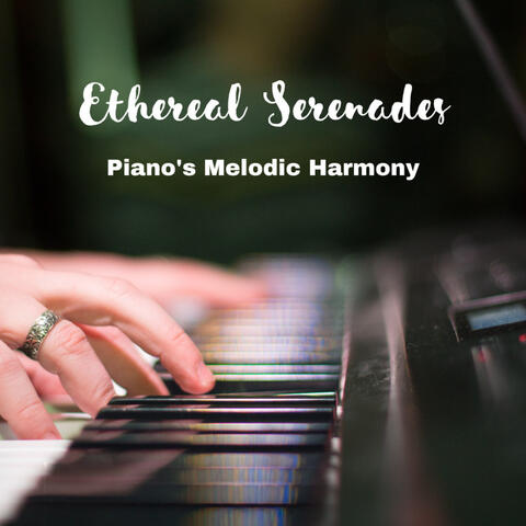 Ethereal Serenades: Piano's Melodic Harmony