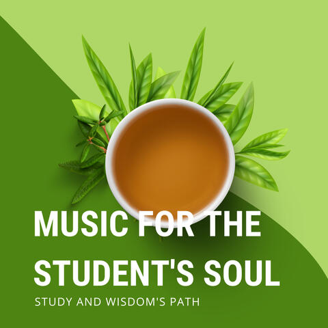 Music for the Student's Soul: Study and Wisdom's Path