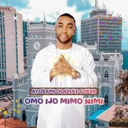 Omo Ijo Mimo Nimi
