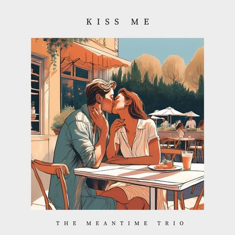 Kiss Me