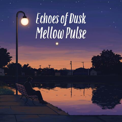 Echoes of Dusk