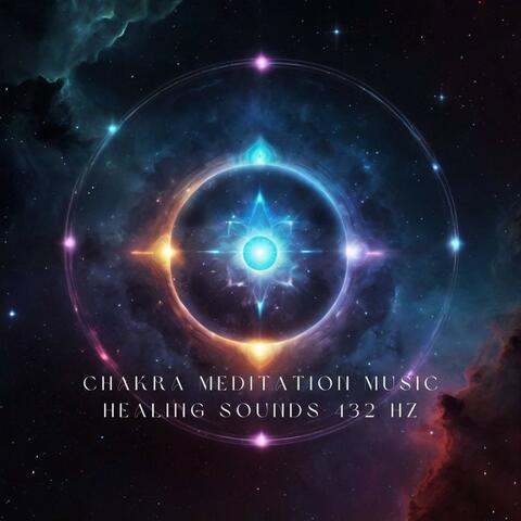 Chakra Meditation Music Healing Sounds 432 Hz