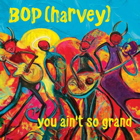You Ain't So Grand