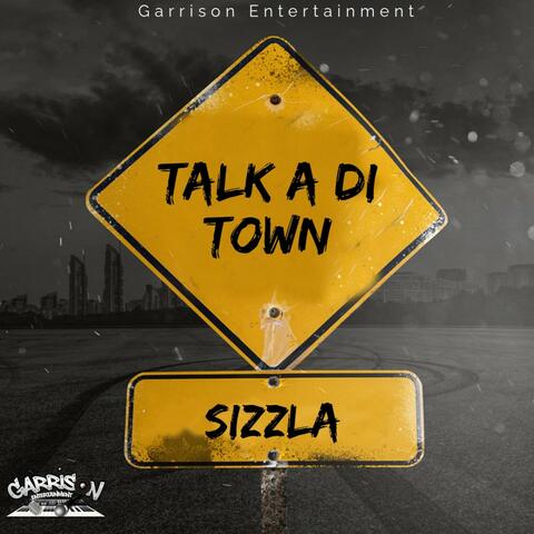 Talk a di town