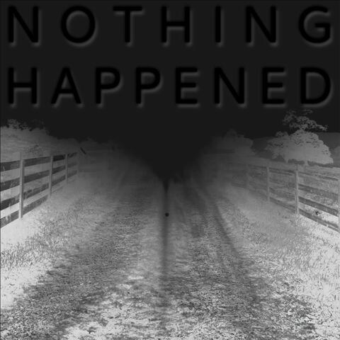 Nothing Happened