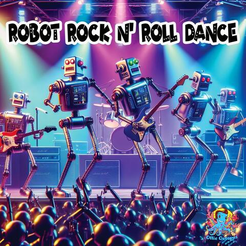 Robot Rock N' Roll Dance