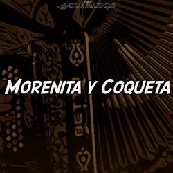 Morenita y Coqueta