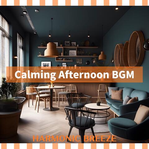 Calming Afternoon BGM