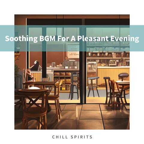 Soothing BGM For A Pleasant Evening