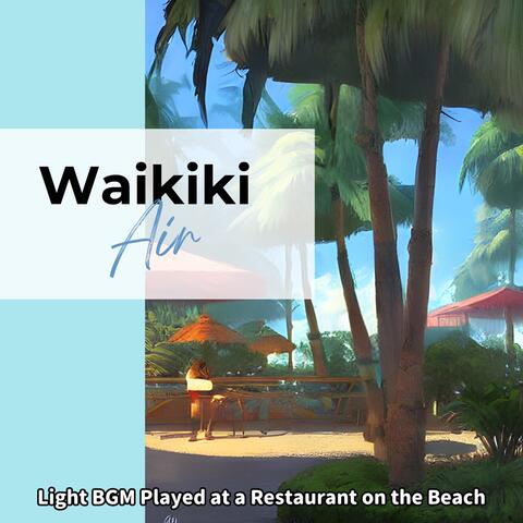 Light BGM Played at a Restaurant on the Beach
