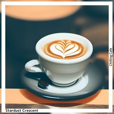 Chilling Cafe