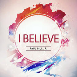 I Believe