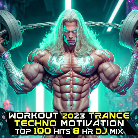 Workout 2023 Trance Techno Motivation Top 100 Hits