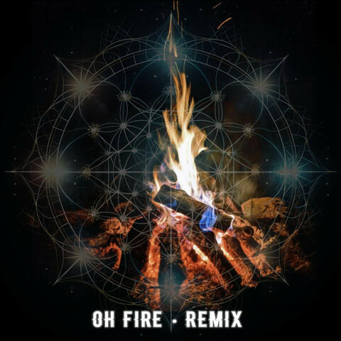 Oh Fire