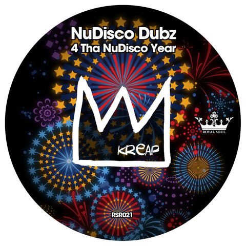 Kreap Presents: Nudisco Dubz 4 Tha NuDisco Year