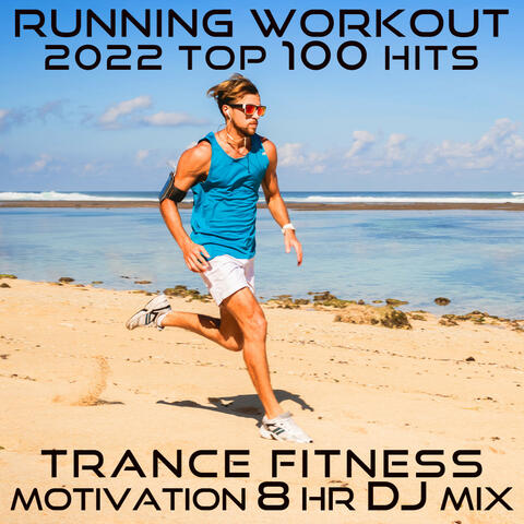 Running Workout 2022 Top 100 Hits