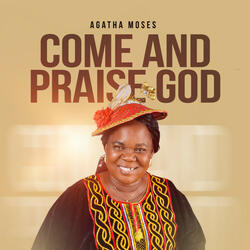 Come and Praise God, Pt. 1