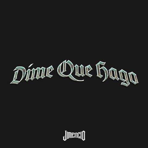 Dime Que Hago