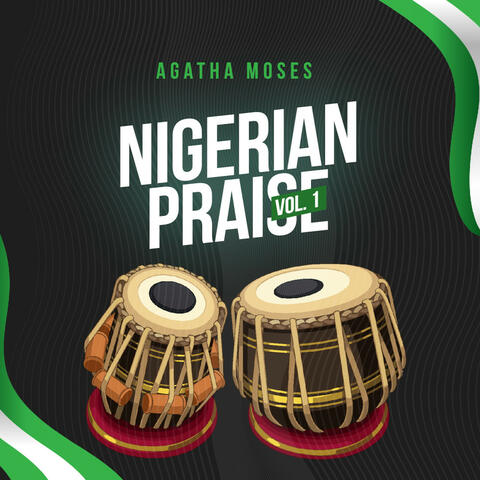 Nigerian Praise, Vol. 1
