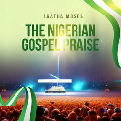 The Nigerian gospel Praise