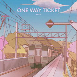 one way ticket