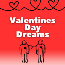Valentines Day Dreams