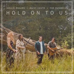 Hold On To Us