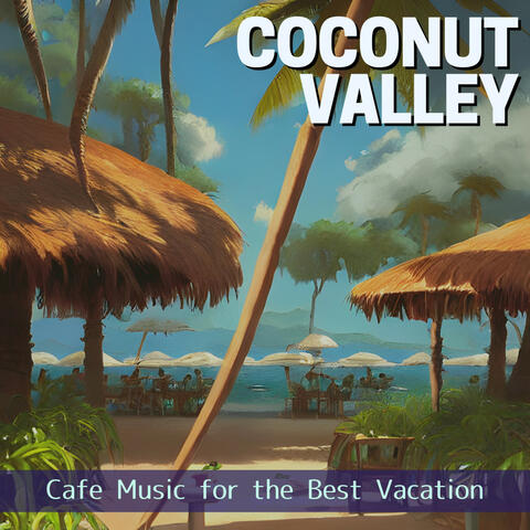 Coconut Valley