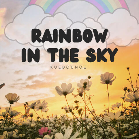 RAINBOW IN THE SKY