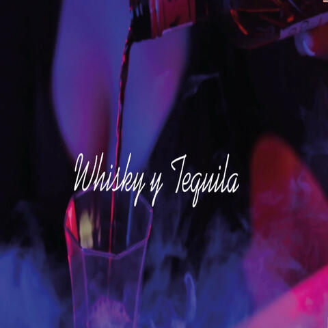 Whisky y Tequila